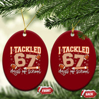I Tackled 67 Days of School Ceramic Ornament Funny Six Seven Meme Football Lover Milestone - Wonder Print Shop