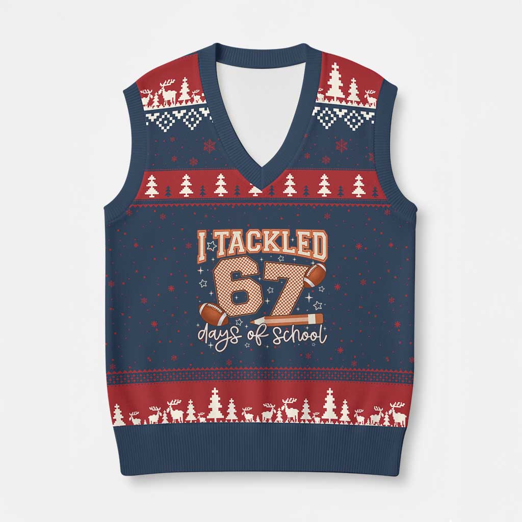 I Tackled 67 Days of School V-Neck Knit Sweater Vest Funny Six Seven Meme Football Lover Milestone - Wonder Print Shop