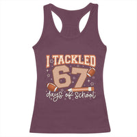 I Tackled 67 Days of School Racerback Tank Top Funny Six Seven Meme Football Lover Milestone - Wonder Print Shop