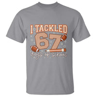 I Tackled 67 Days of School T Shirt Funny Six Seven Meme Football Lover Milestone - Wonder Print Shop