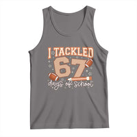 I Tackled 67 Days of School Tank Top Funny Six Seven Meme Football Lover Milestone - Wonder Print Shop