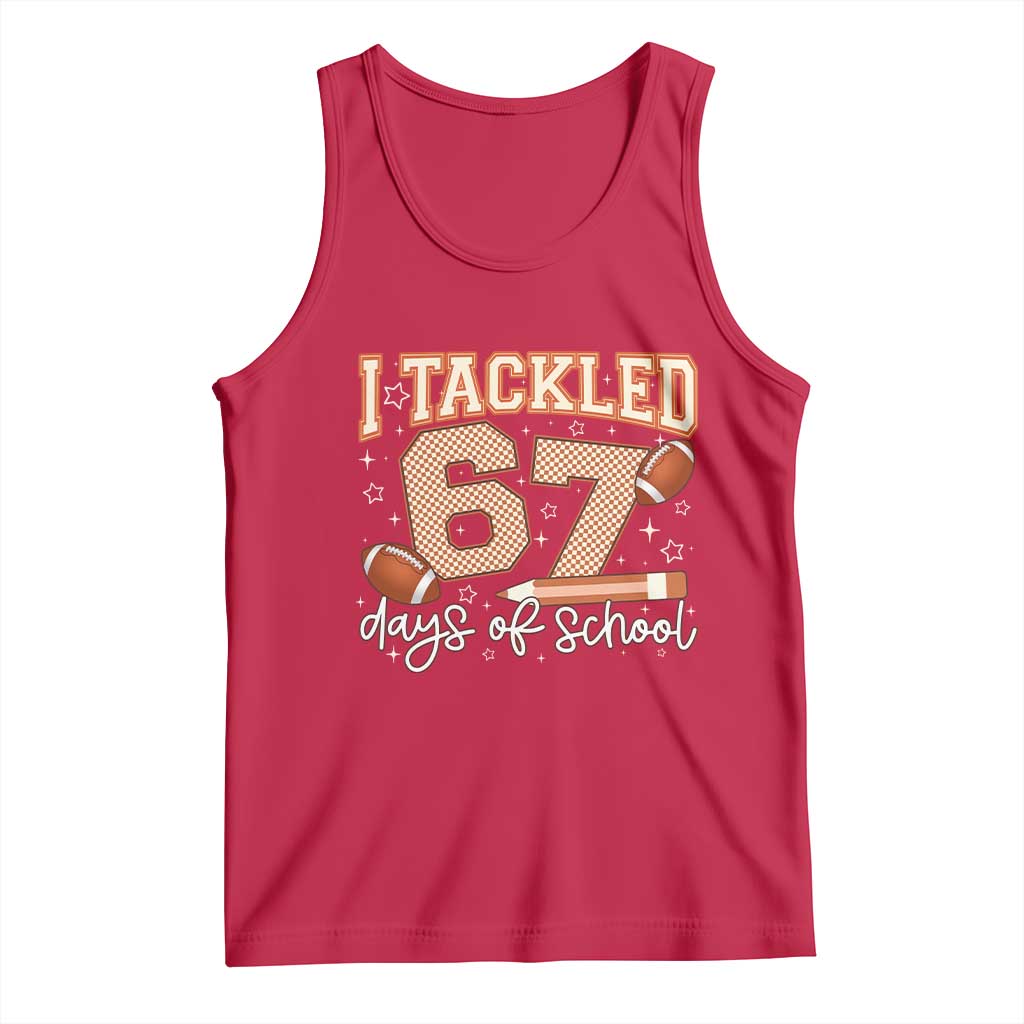 I Tackled 67 Days of School Tank Top Funny Six Seven Meme Football Lover Milestone - Wonder Print Shop