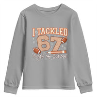 I Tackled 67 Days of School Youth Sweatshirt Funny Six Seven Meme Football Lover Milestone - Wonder Print Shop