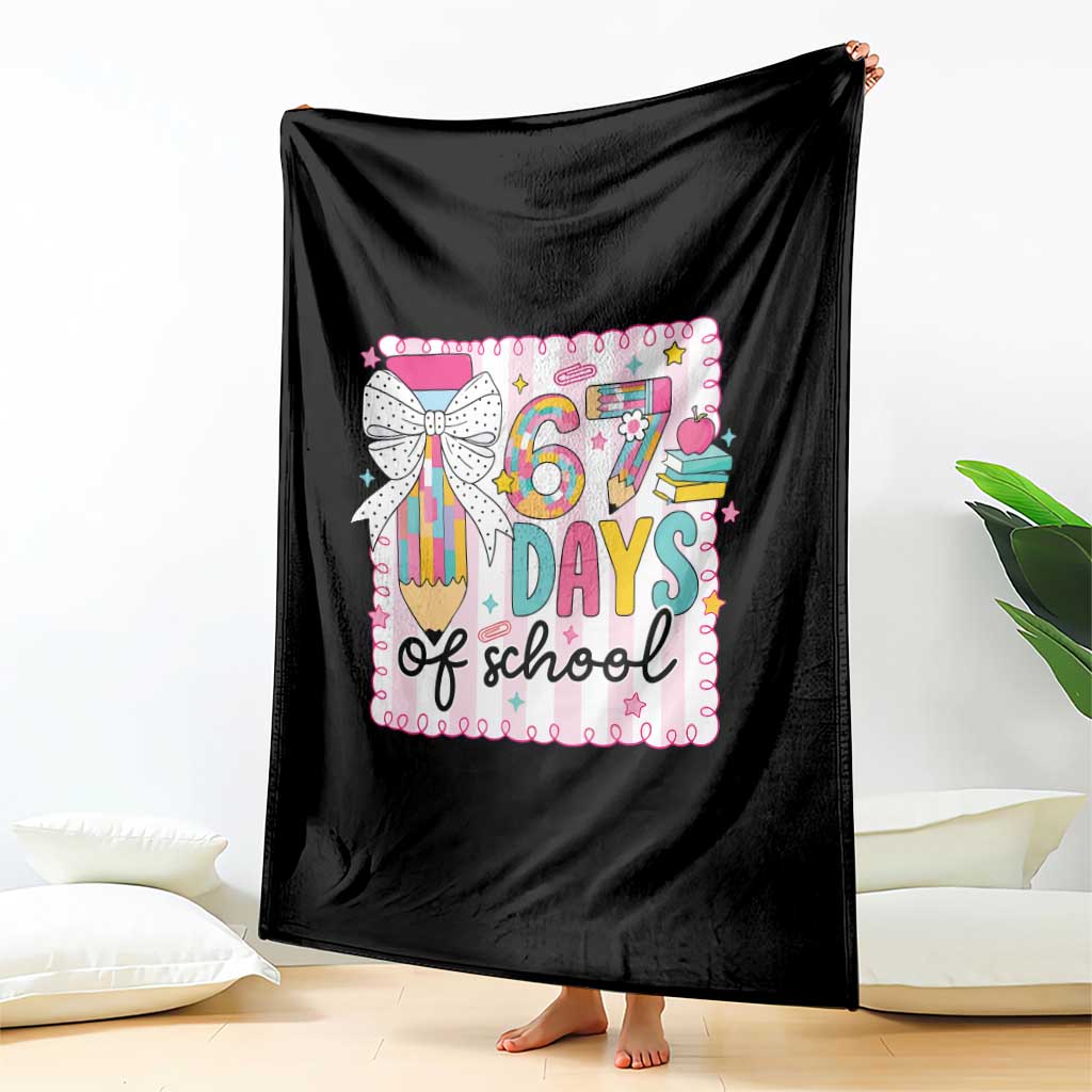 67 Days of School Throw Blanket Six Seven Cute Girly Pencil and Bow for Students Teachers - Wonder Print Shop
