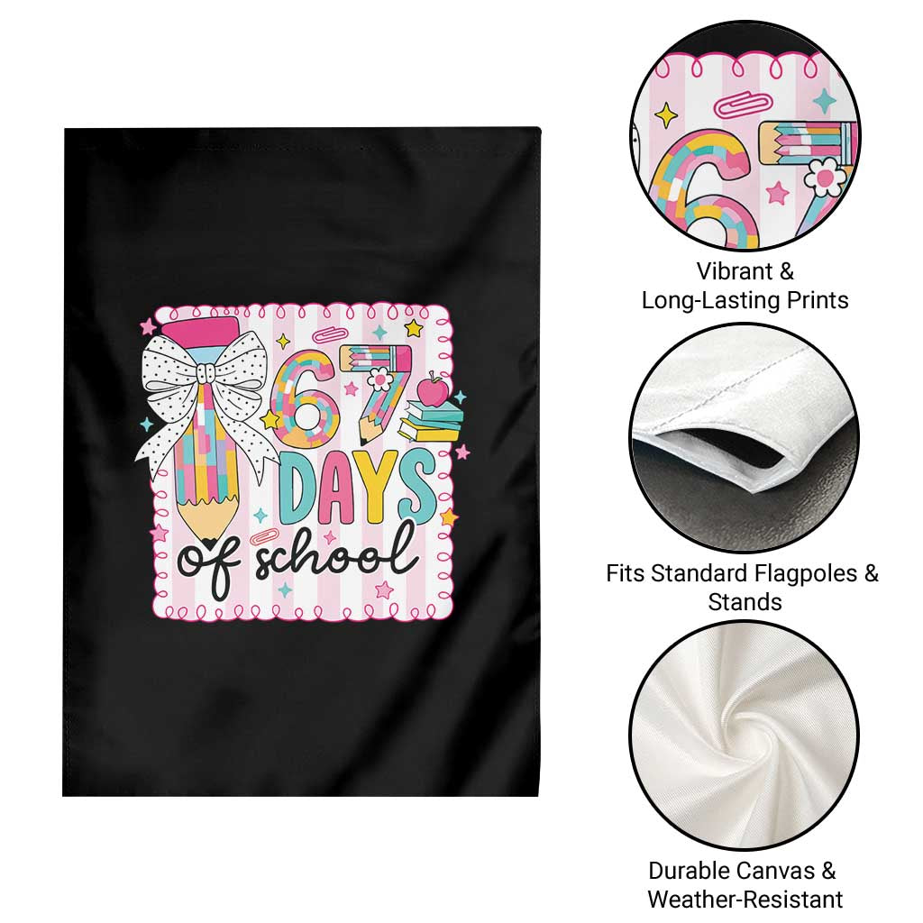 67 Days of School Garden Flag Six Seven Cute Girly Pencil and Bow for Students Teachers - Wonder Print Shop