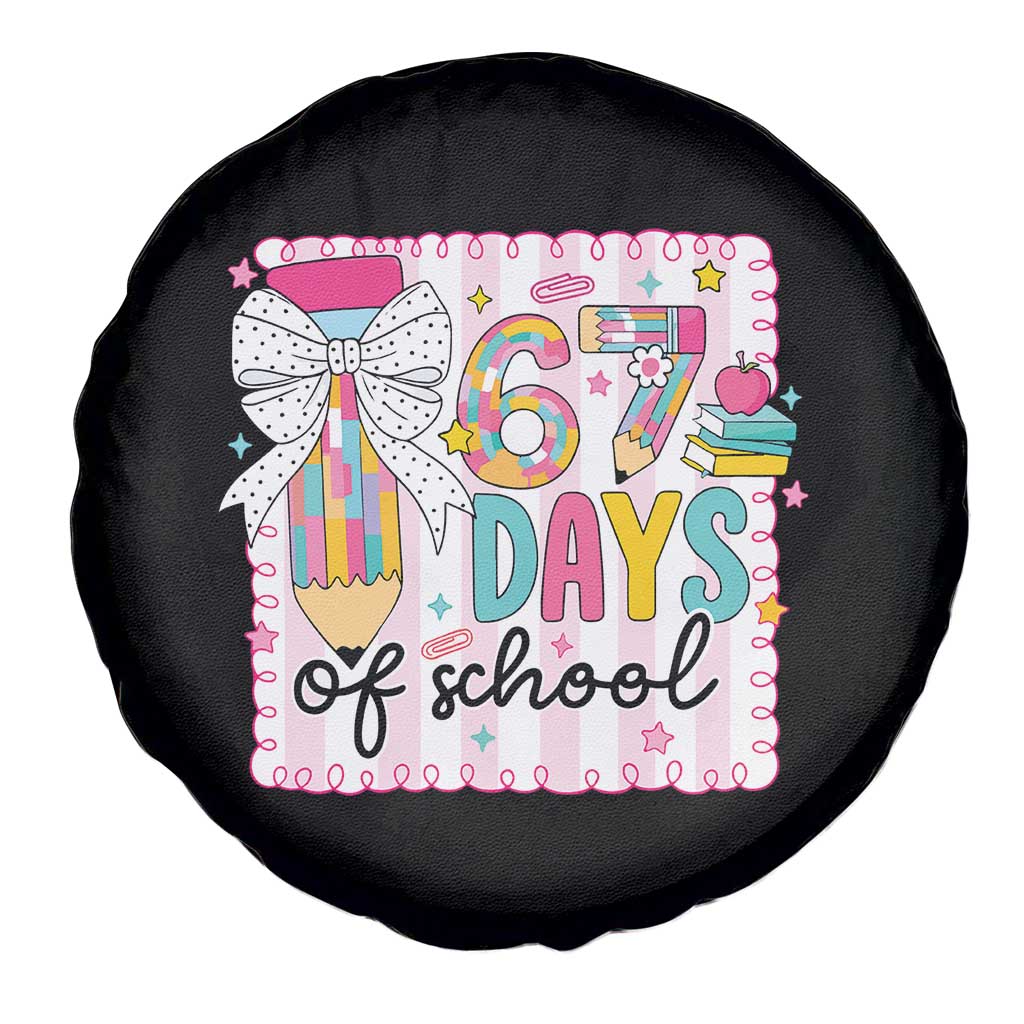 67 Days of School Spare Tire Cover Six Seven Cute Girly Pencil and Bow for Students Teachers - Wonder Print Shop