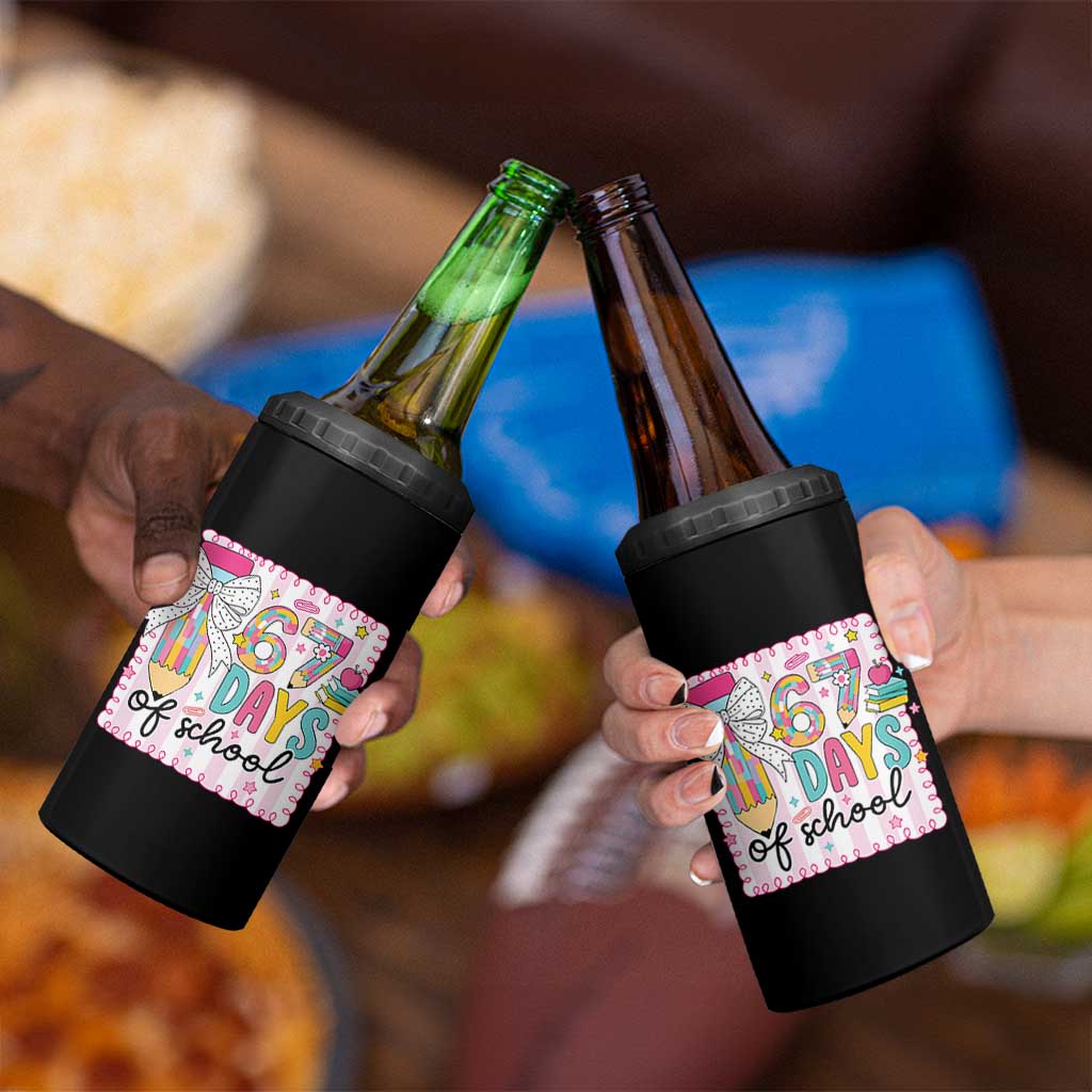 67 Days of School 4 in 1 Can Cooler Tumbler Six Seven Cute Girly Pencil and Bow for Students Teachers - Wonder Print Shop