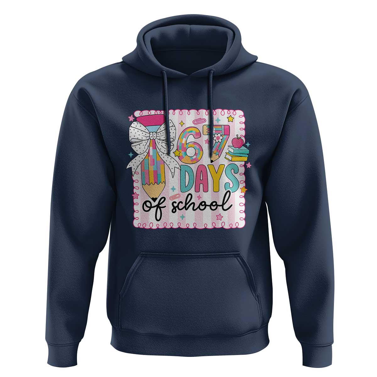 67 Days of School Hoodie Six Seven Cute Girly Pencil and Bow for Students Teachers - Wonder Print Shop
