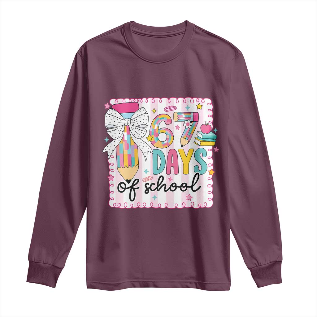 67 Days of School Long Sleeve Shirt Six Seven Cute Girly Pencil and Bow for Students Teachers - Wonder Print Shop