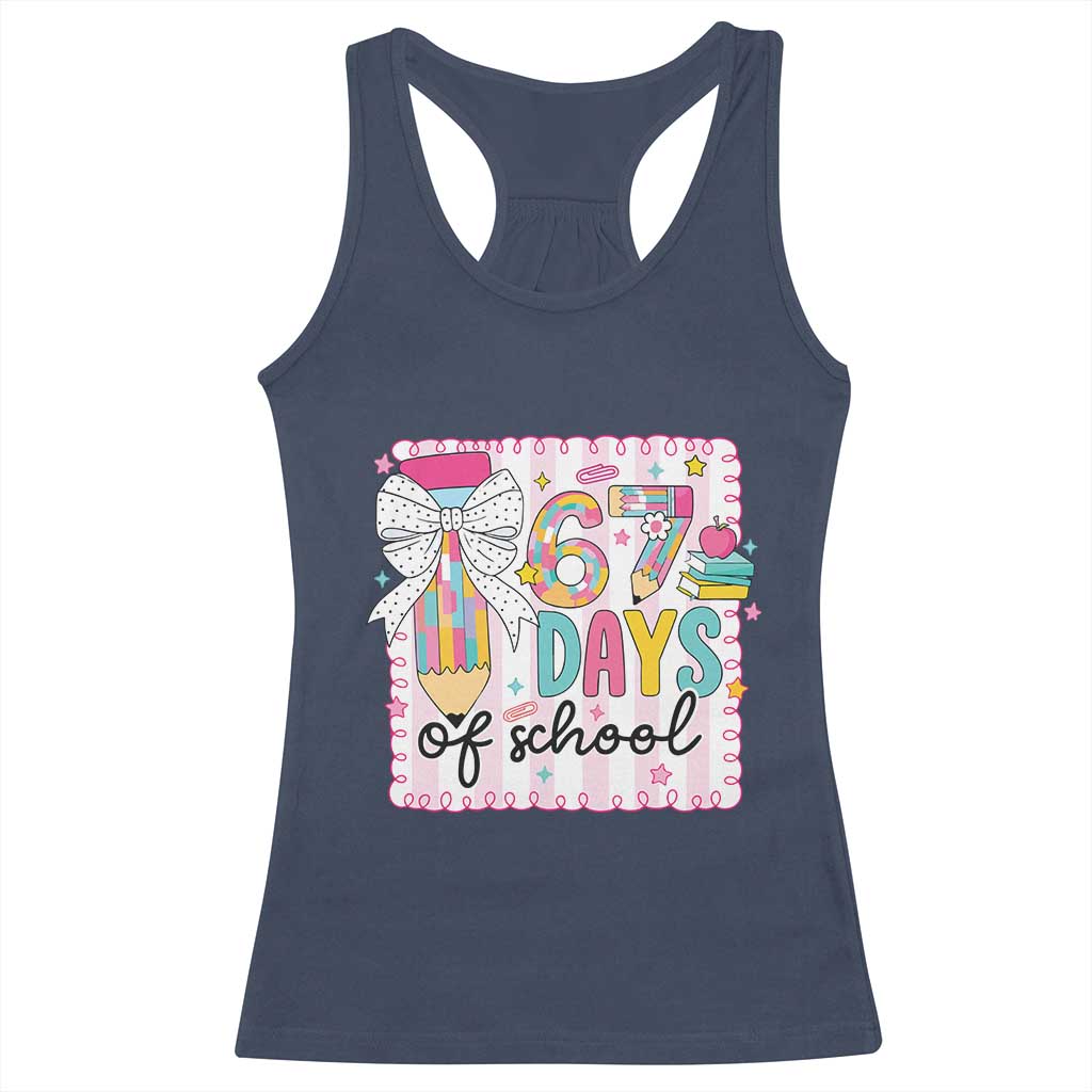 67 Days of School Racerback Tank Top Six Seven Cute Girly Pencil and Bow for Students Teachers - Wonder Print Shop