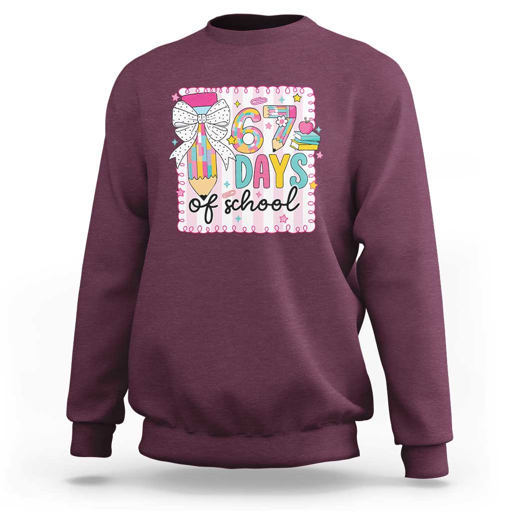 67 Days of School Sweatshirt Six Seven Cute Girly Pencil and Bow for Students Teachers - Wonder Print Shop