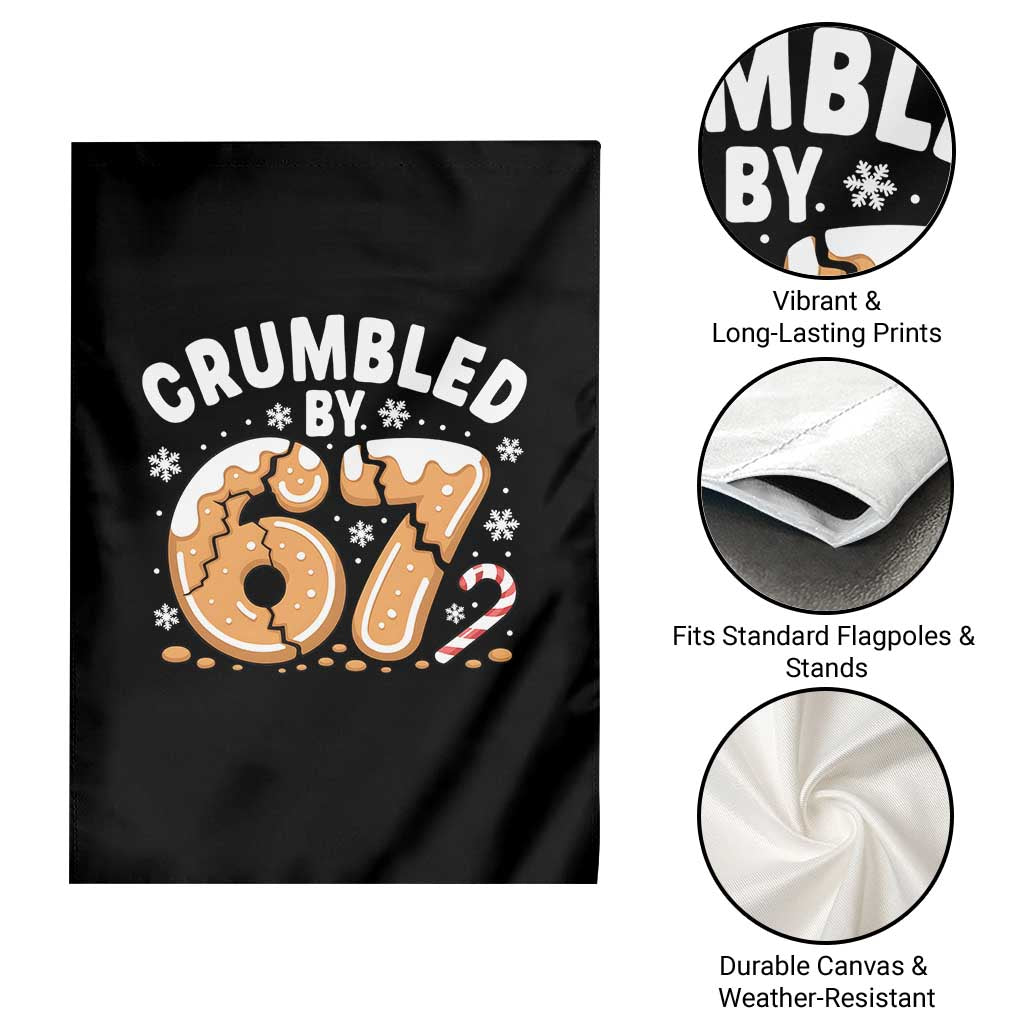 Crumbled by 67 Garden Flag Funny Gingerbread Christmas Meme Cookie Chaos - Wonder Print Shop