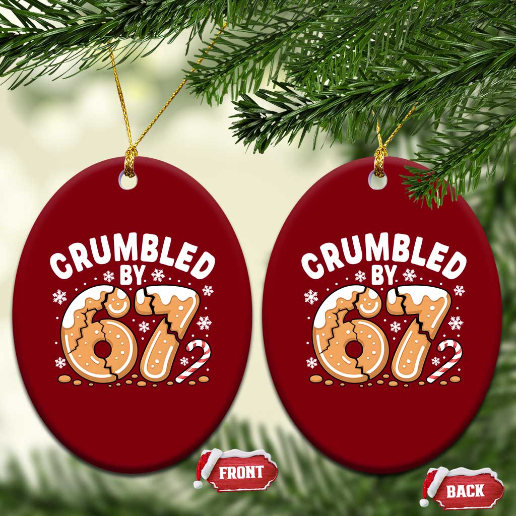 Crumbled by 67 Ceramic Ornament Funny Gingerbread Christmas Meme Cookie Chaos - Wonder Print Shop