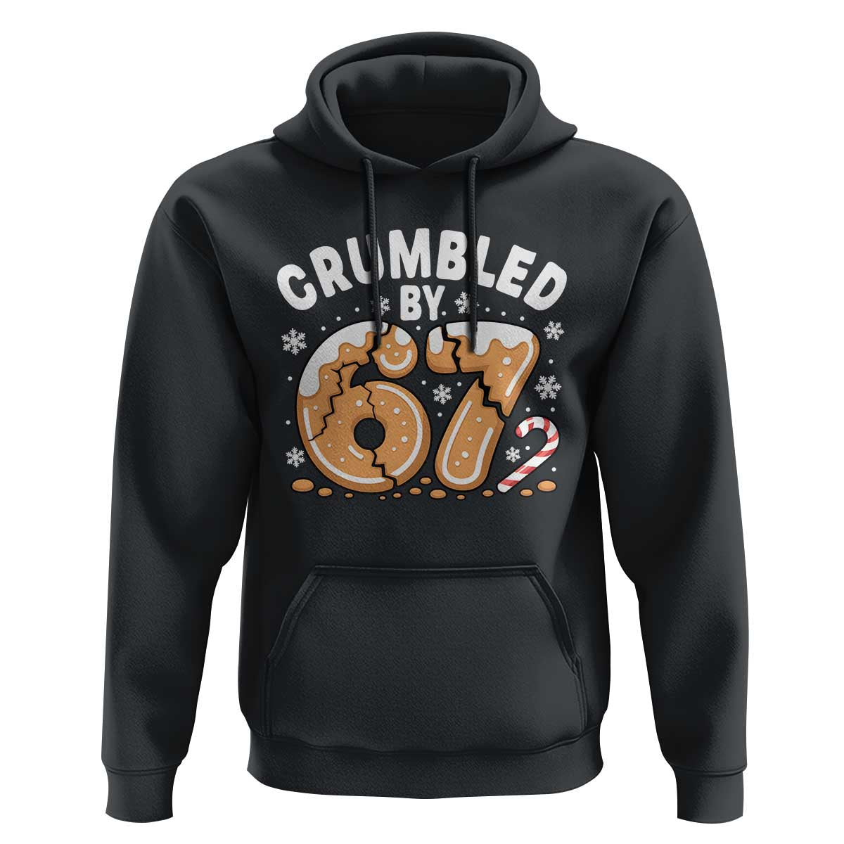 Crumbled by 67 Hoodie Funny Gingerbread Christmas Meme Cookie Chaos - Wonder Print Shop