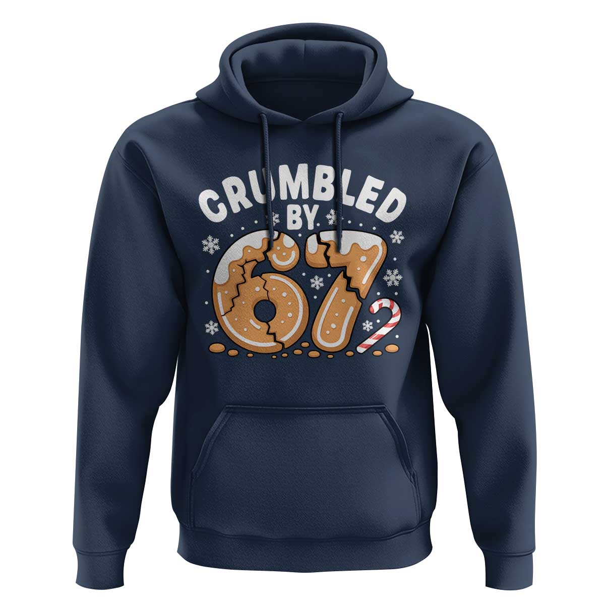 Crumbled by 67 Hoodie Funny Gingerbread Christmas Meme Cookie Chaos - Wonder Print Shop