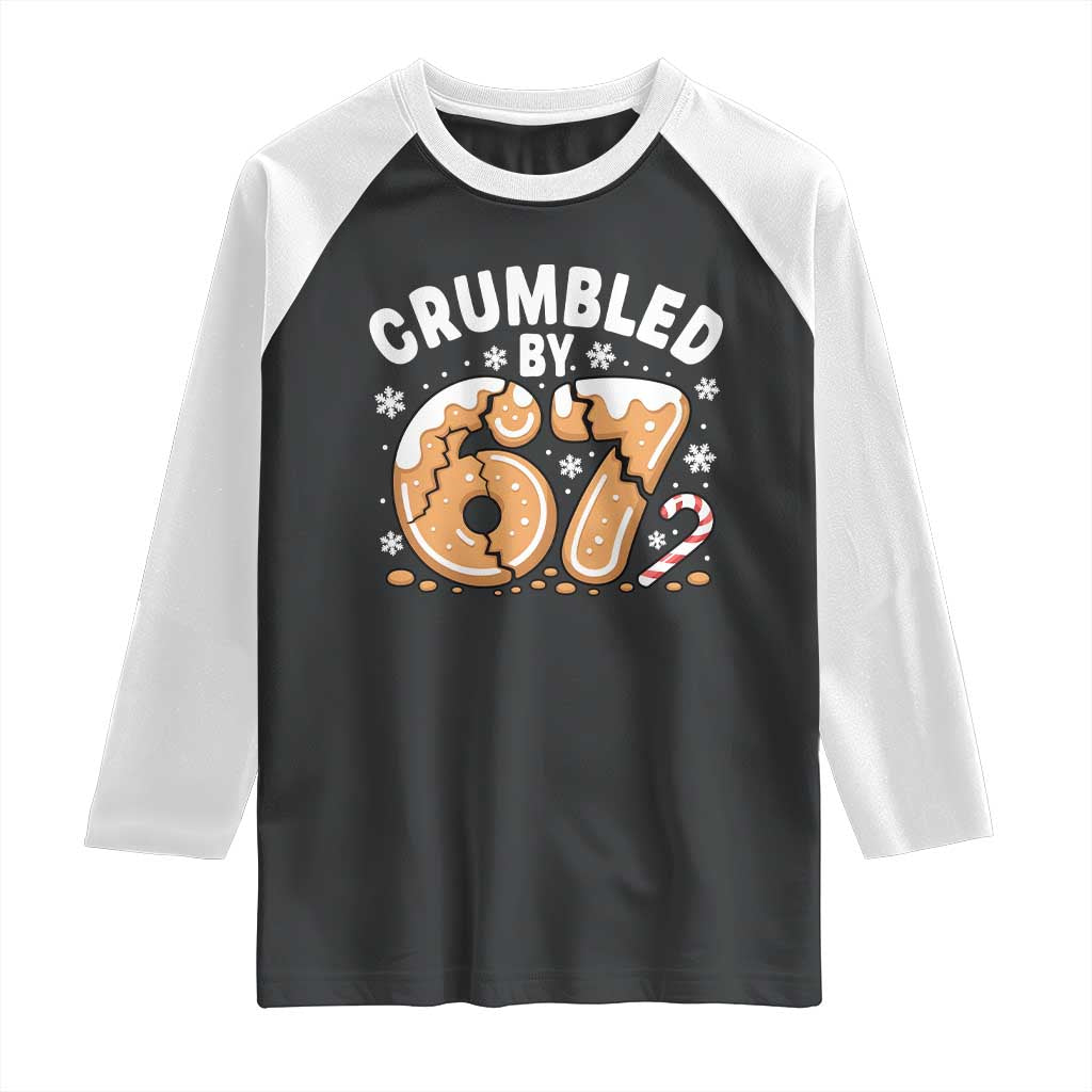 Crumbled by 67 Raglan Shirt Funny Gingerbread Christmas Meme Cookie Chaos - Wonder Print Shop