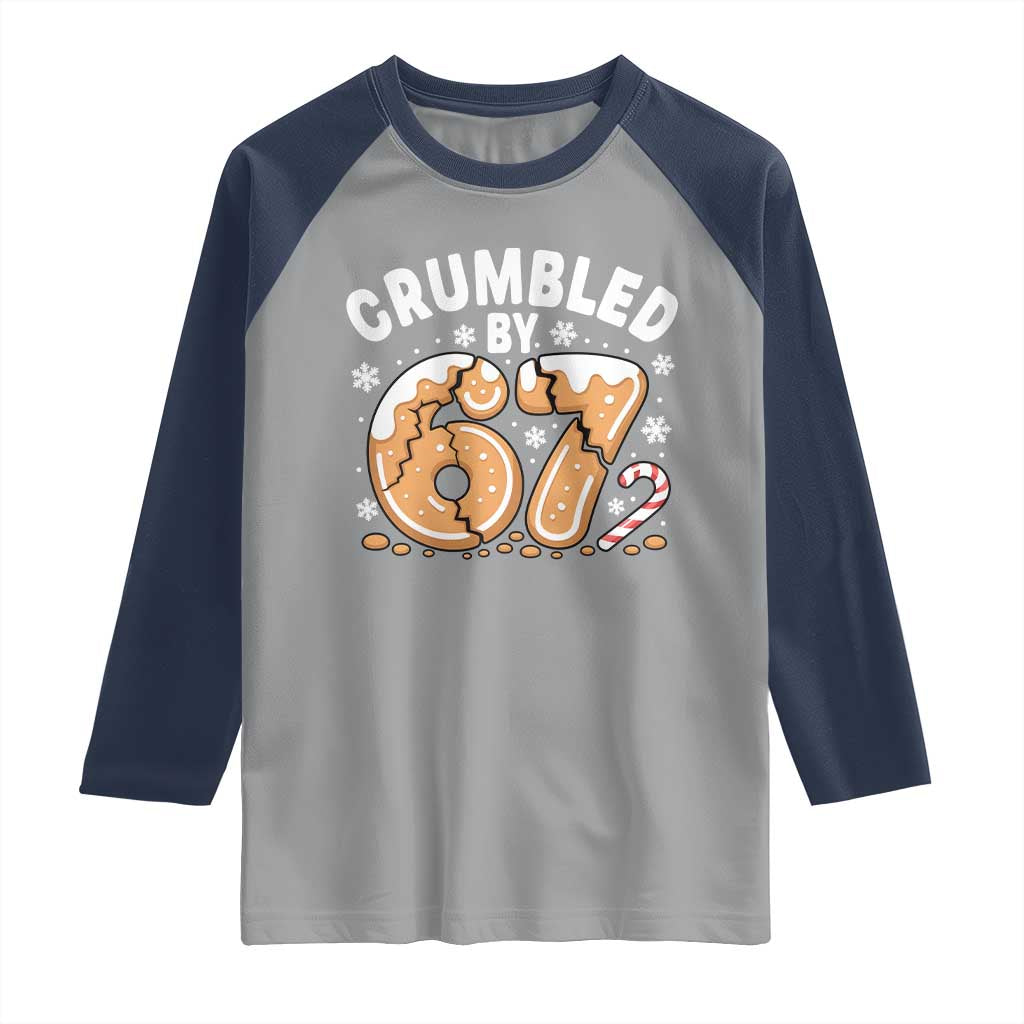 Crumbled by 67 Raglan Shirt Funny Gingerbread Christmas Meme Cookie Chaos - Wonder Print Shop