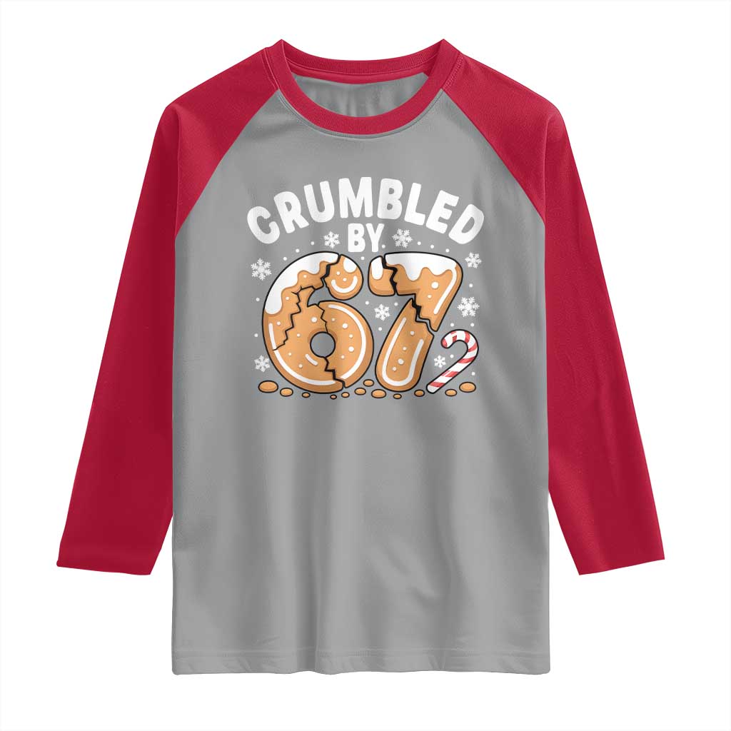 Crumbled by 67 Raglan Shirt Funny Gingerbread Christmas Meme Cookie Chaos - Wonder Print Shop