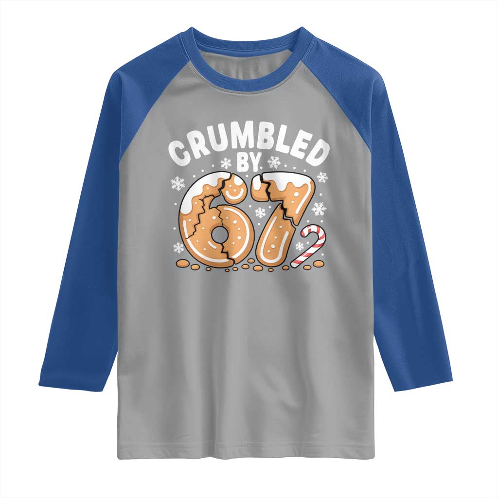 Crumbled by 67 Raglan Shirt Funny Gingerbread Christmas Meme Cookie Chaos - Wonder Print Shop