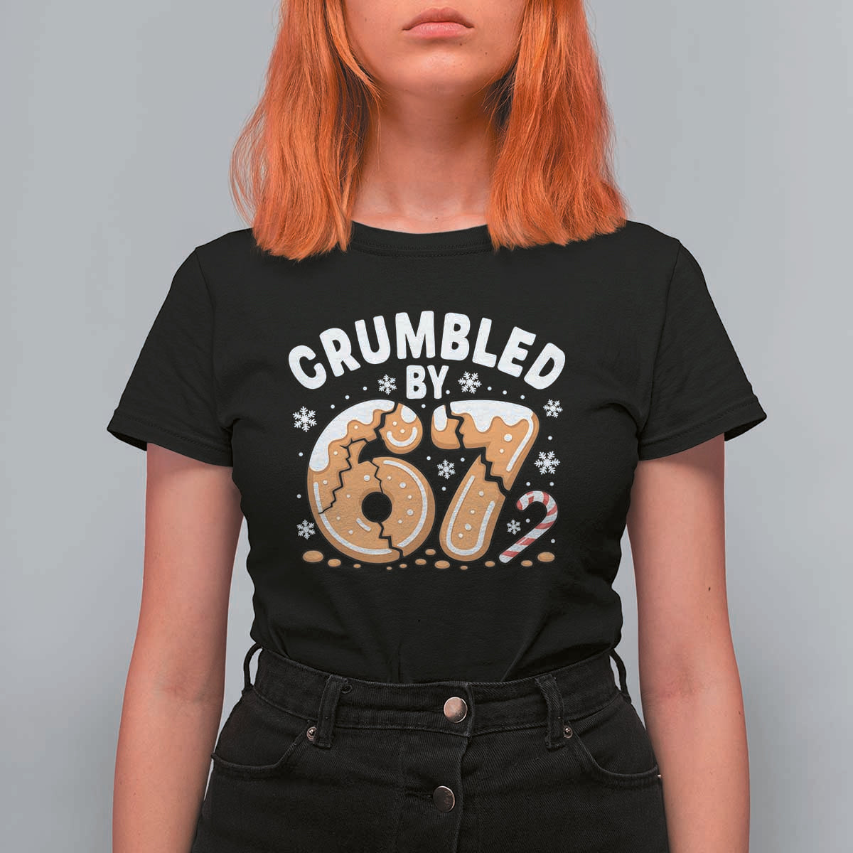 Crumbled by 67 T Shirt For Women Funny Gingerbread Christmas Meme Cookie Chaos - Wonder Print Shop
