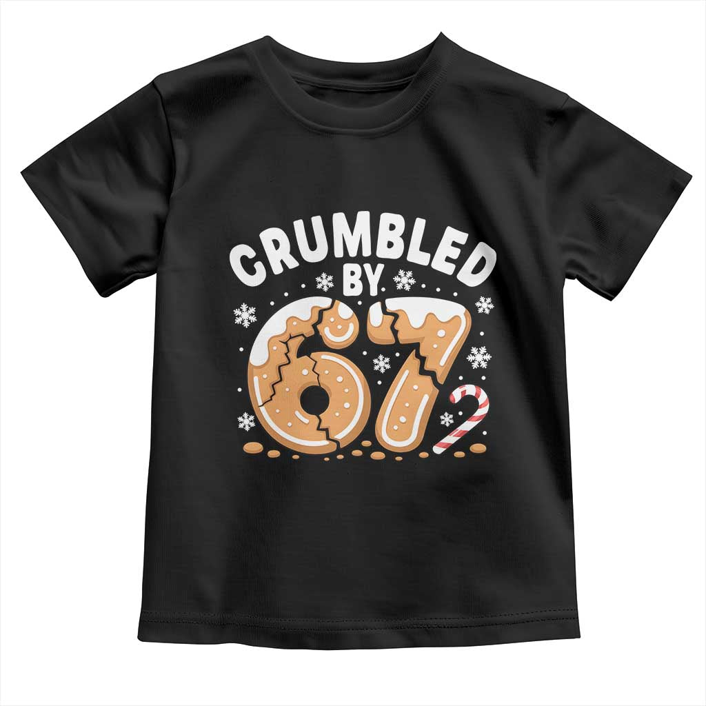 Crumbled by 67 Toddler T Shirt Funny Gingerbread Christmas Meme Cookie Chaos - Wonder Print Shop