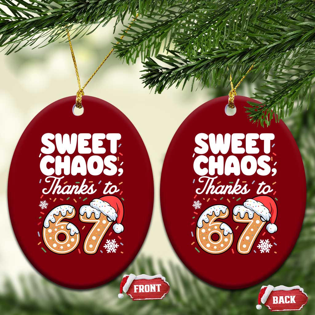 Sweet Chaos Thanks to 67 Ceramic Ornament Funny Christmas Cookie Meme with Sprinkles - Wonder Print Shop