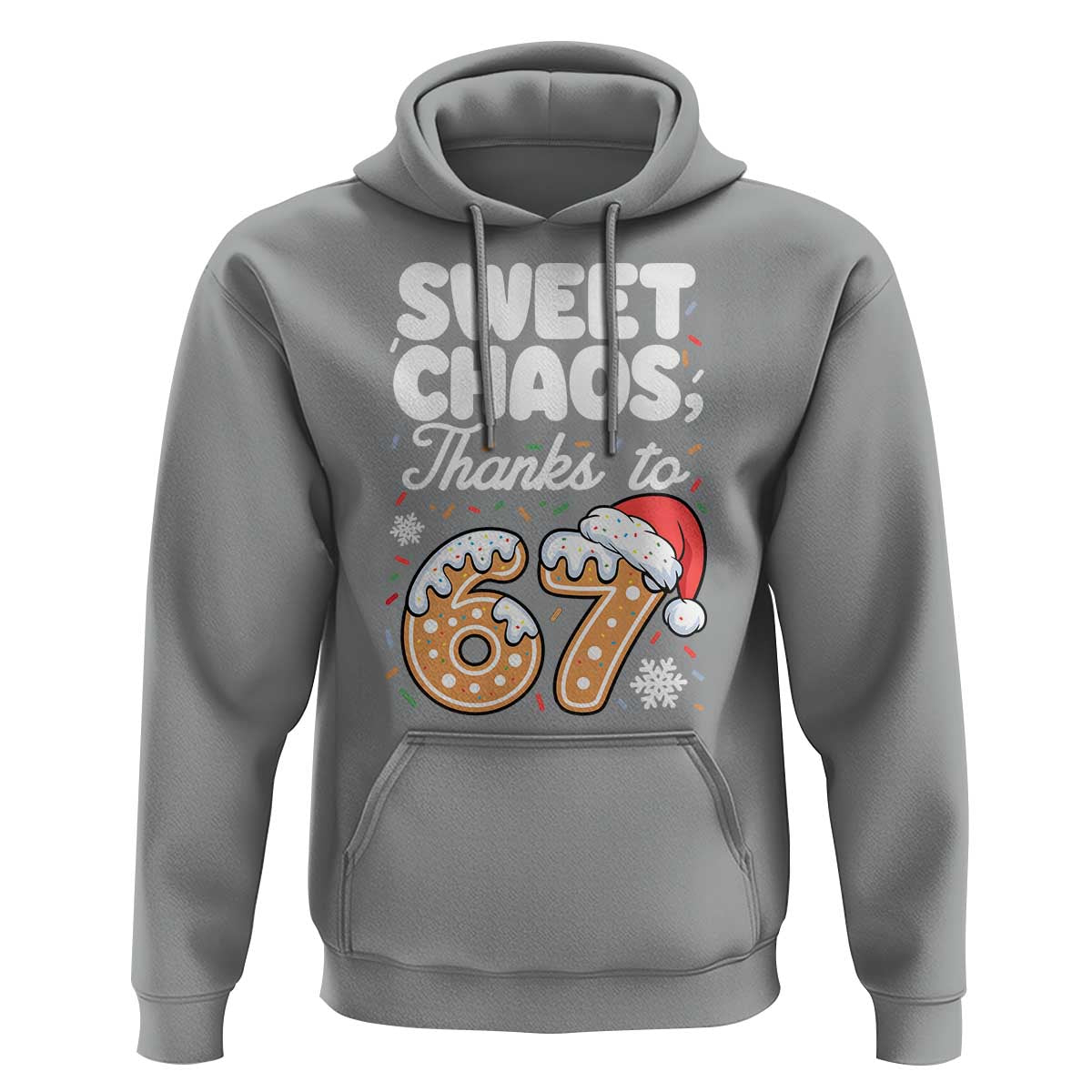 Sweet Chaos Thanks to 67 Hoodie Funny Christmas Cookie Meme with Sprinkles - Wonder Print Shop