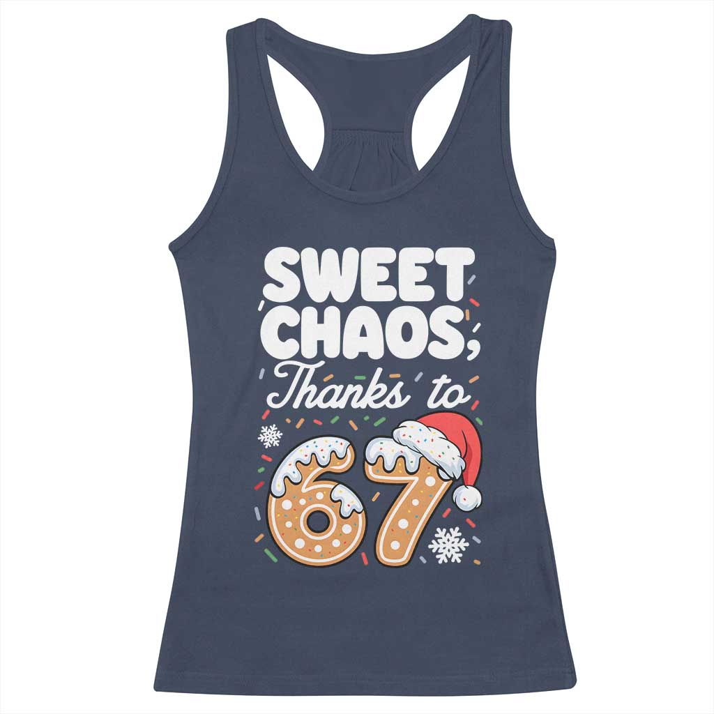 Sweet Chaos Thanks to 67 Racerback Tank Top Funny Christmas Cookie Meme with Sprinkles - Wonder Print Shop