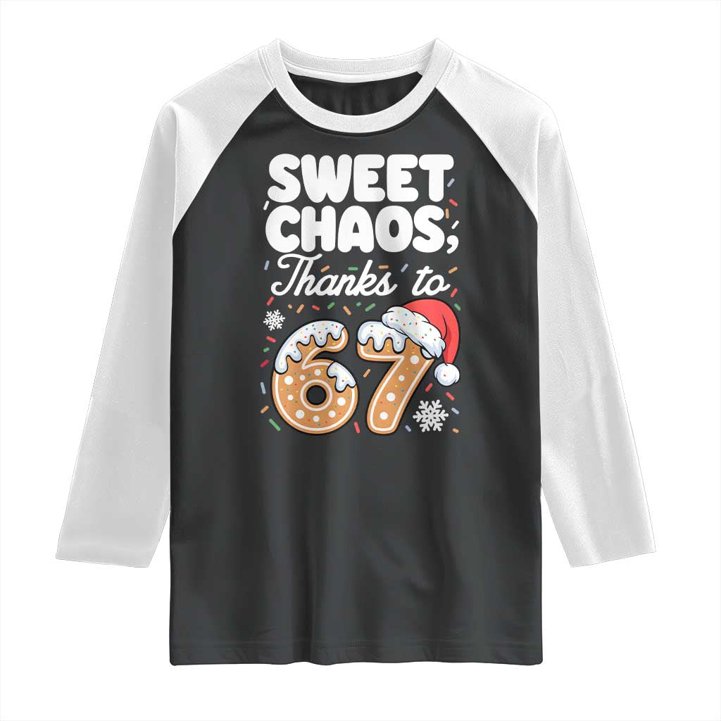 Sweet Chaos Thanks to 67 Raglan Shirt Funny Christmas Cookie Meme with Sprinkles - Wonder Print Shop