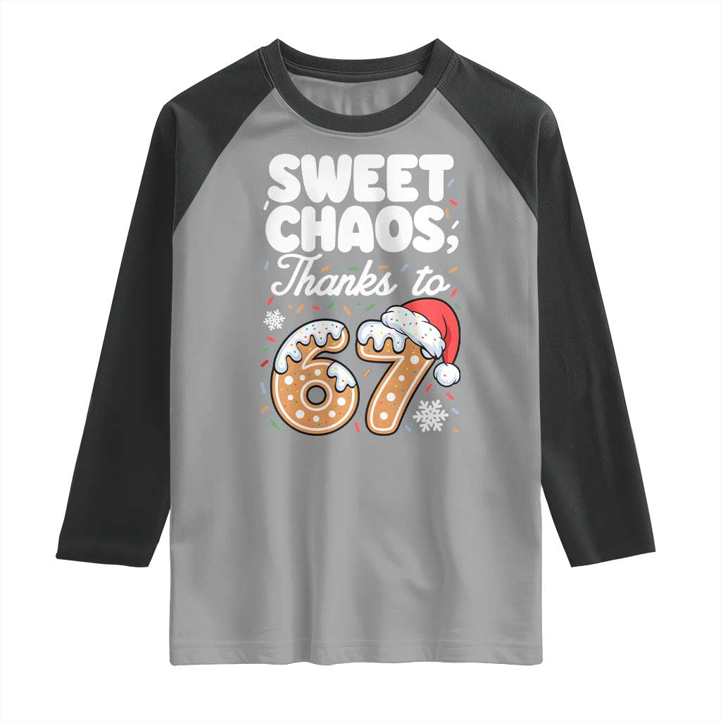 Sweet Chaos Thanks to 67 Raglan Shirt Funny Christmas Cookie Meme with Sprinkles - Wonder Print Shop