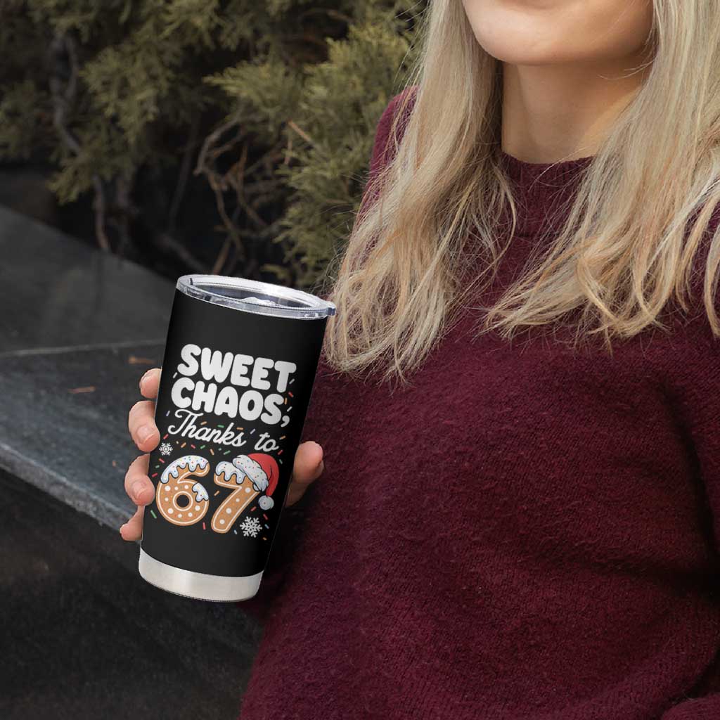 Sweet Chaos Thanks to 67 Tumbler Cup Funny Christmas Cookie Meme with Sprinkles - Wonder Print Shop