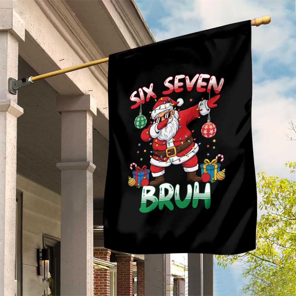 Six Seven Bruh Christmas Garden Flag Funny Dabbing Santa 67 Meme Holiday Gag Gift - Wonder Print Shop