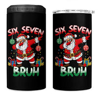 Six Seven Bruh Christmas 4 in 1 Can Cooler Tumbler Funny Dabbing Santa 67 Meme Holiday Gag Gift - Wonder Print Shop