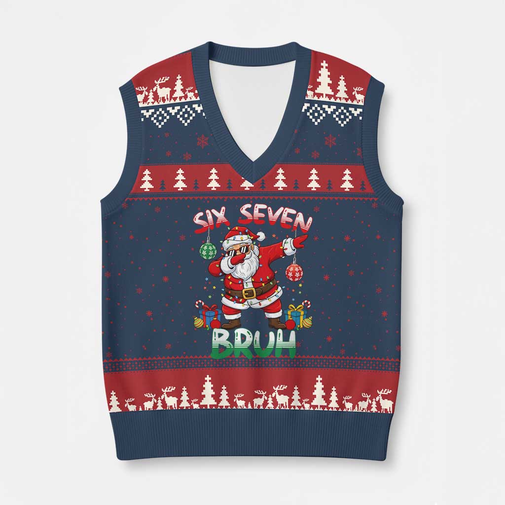 Six Seven Bruh Xmas V-Neck Knit Sweater Vest Funny Dabbing Santa 67 Meme Holiday Gag Gift - Wonder Print Shop
