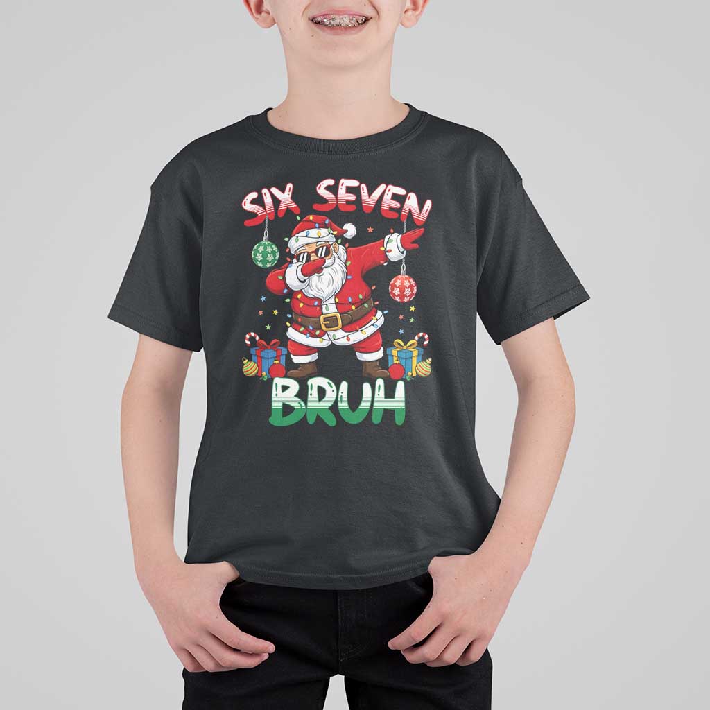 Six Seven Bruh Christmas T Shirt For Kid Funny Dabbing Santa 67 Meme Holiday Gag Gift - Wonder Print Shop
