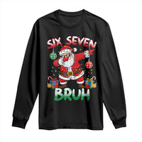Six Seven Bruh Christmas Long Sleeve Shirt Funny Dabbing Santa 67 Meme Holiday Gag Gift - Wonder Print Shop