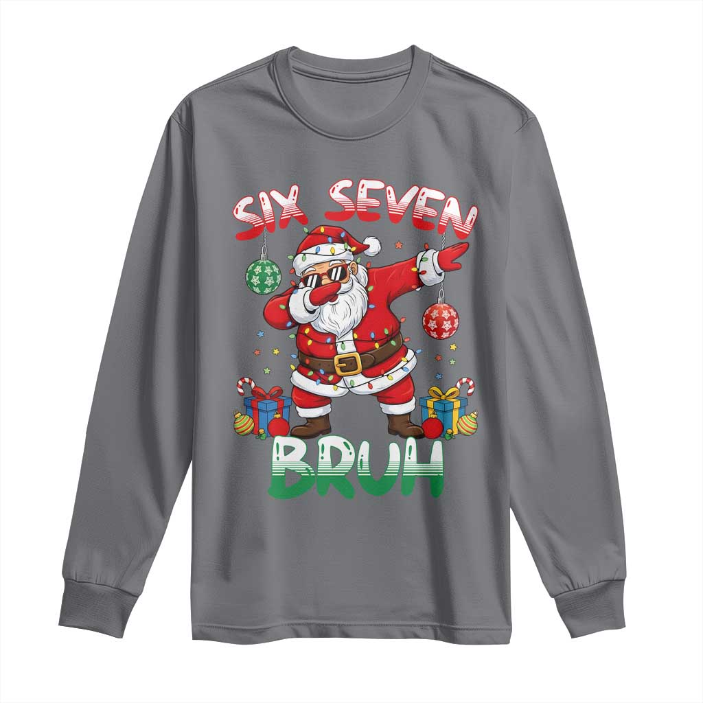Six Seven Bruh Christmas Long Sleeve Shirt Funny Dabbing Santa 67 Meme Holiday Gag Gift - Wonder Print Shop