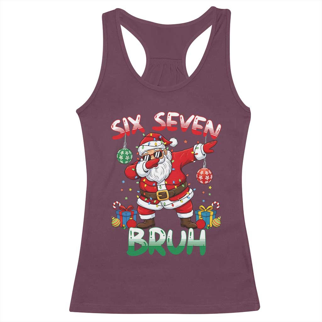 Six Seven Bruh Christmas Racerback Tank Top Funny Dabbing Santa 67 Meme Holiday Gag Gift - Wonder Print Shop