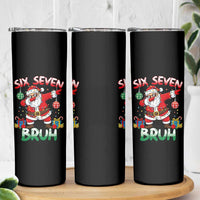 Six Seven Bruh Christmas Skinny Tumbler Funny Dabbing Santa 67 Meme Holiday Gag Gift - Wonder Print Shop