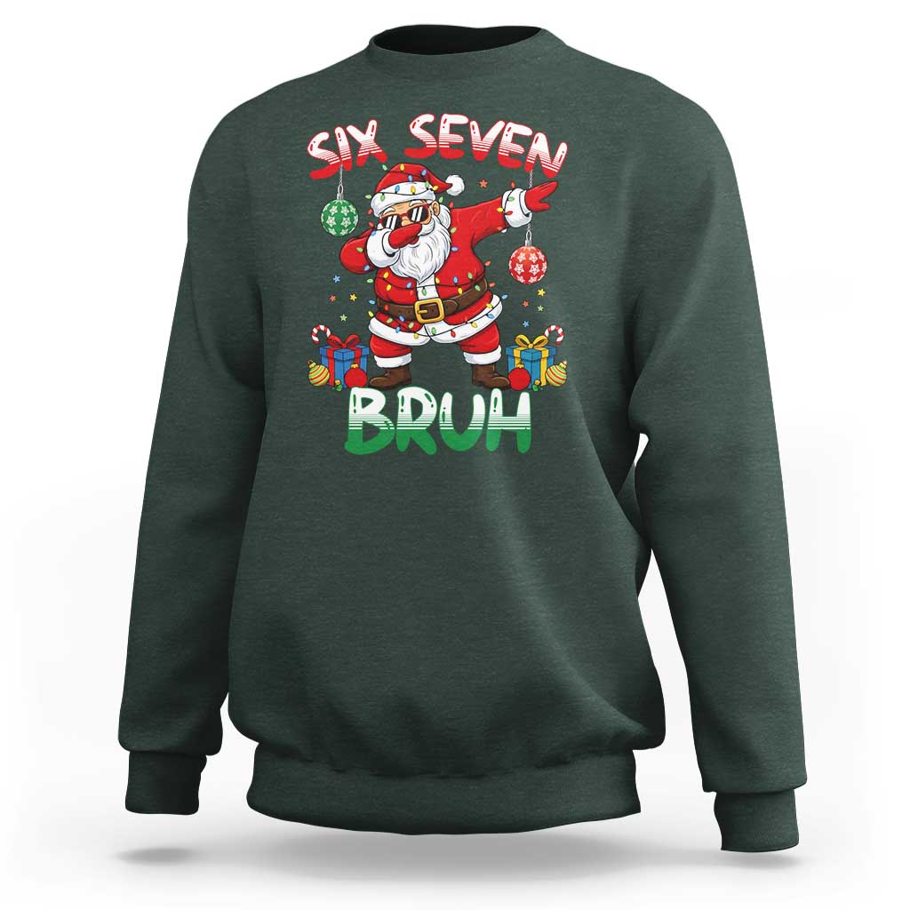 Six Seven Bruh Christmas Sweatshirt Funny Dabbing Santa 67 Meme Holiday Gag Gift - Wonder Print Shop