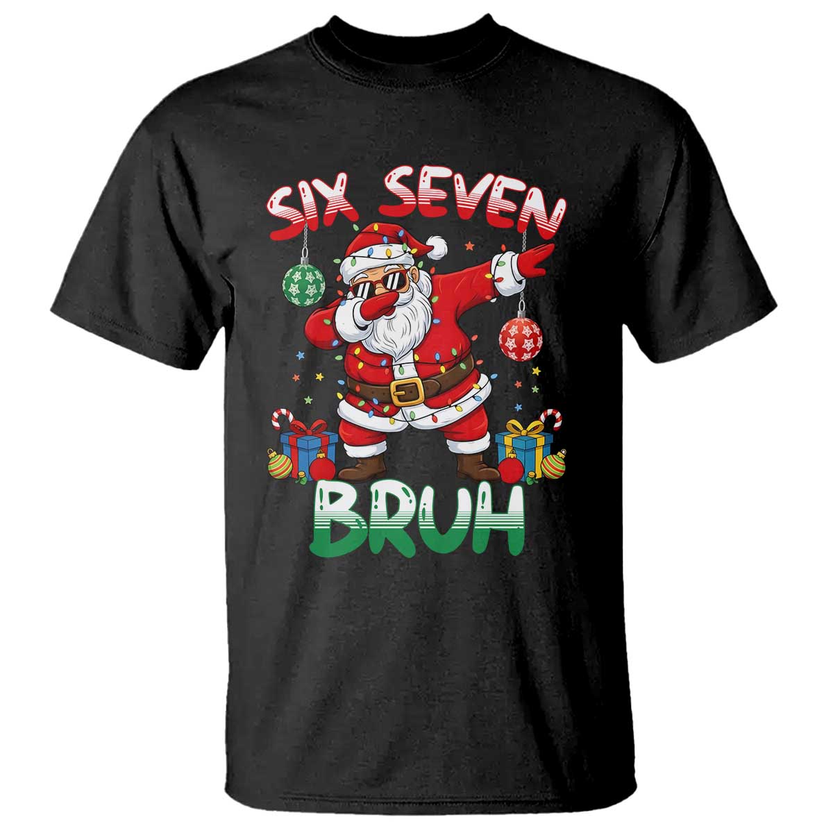 Six Seven Bruh Christmas T Shirt Funny Dabbing Santa 67 Meme Holiday Gag Gift - Wonder Print Shop