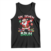 Six Seven Bruh Christmas Tank Top Funny Dabbing Santa 67 Meme Holiday Gag Gift - Wonder Print Shop