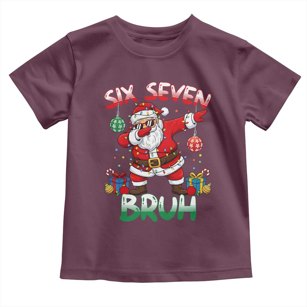 Six Seven Bruh Christmas Toddler T Shirt Funny Dabbing Santa 67 Meme Holiday Gag Gift - Wonder Print Shop