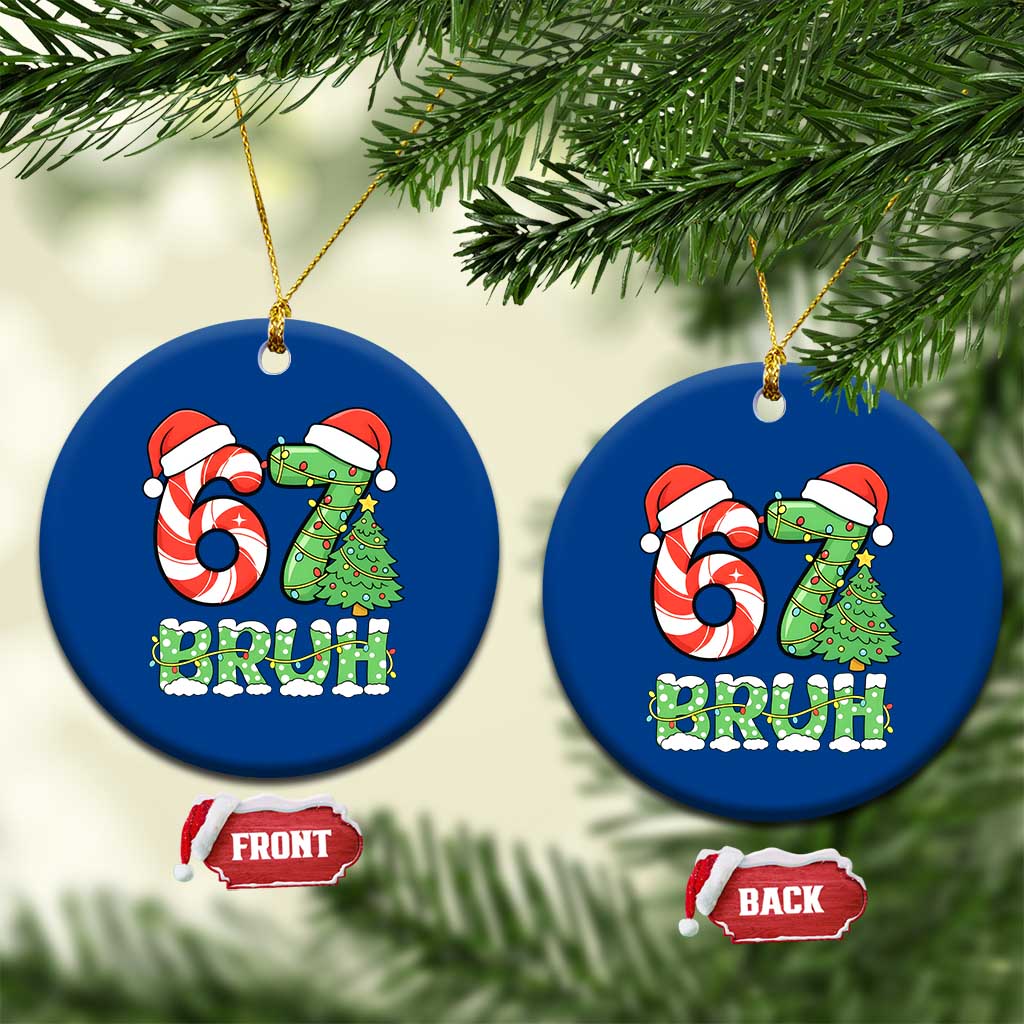 Funny 67 Bruh Christmas Ceramic Ornament Candy Cane and Xmas Tree Six Seven Meme Holiday Lights - Wonder Print Shop