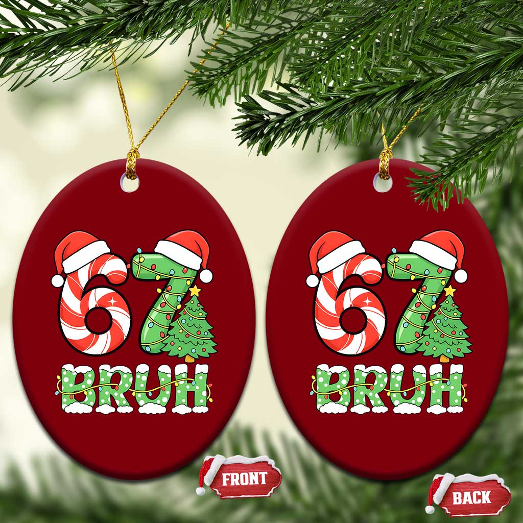 Funny 67 Bruh Christmas Ceramic Ornament Candy Cane and Xmas Tree Six Seven Meme Holiday Lights - Wonder Print Shop