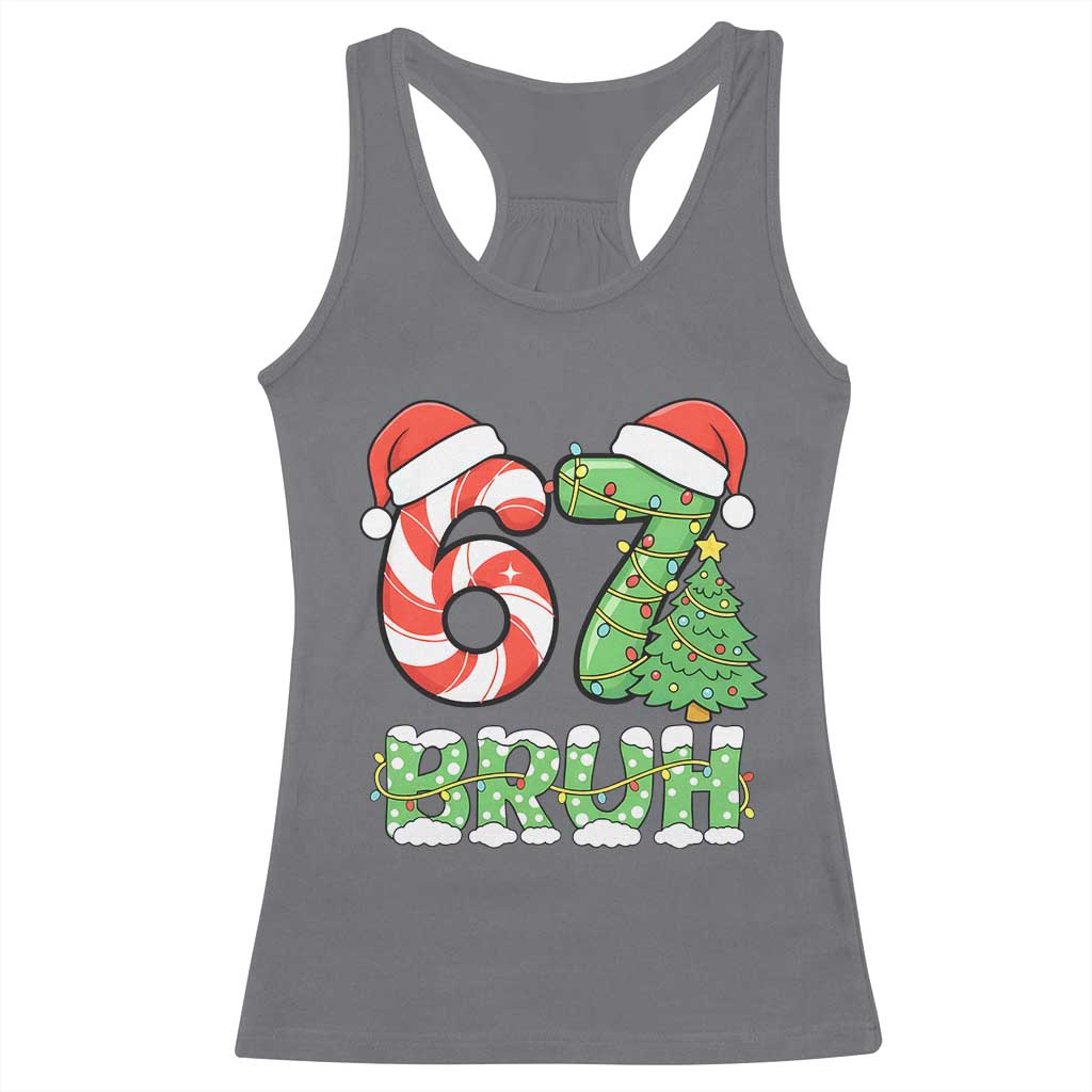 Funny 67 Bruh Christmas Racerback Tank Top Candy Cane and Xmas Tree Six Seven Meme Holiday Lights - Wonder Print Shop