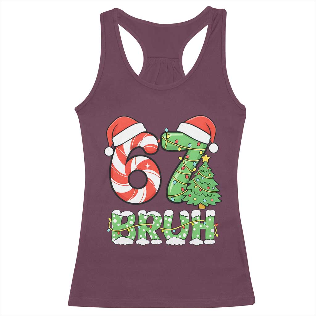 Funny 67 Bruh Christmas Racerback Tank Top Candy Cane and Xmas Tree Six Seven Meme Holiday Lights - Wonder Print Shop
