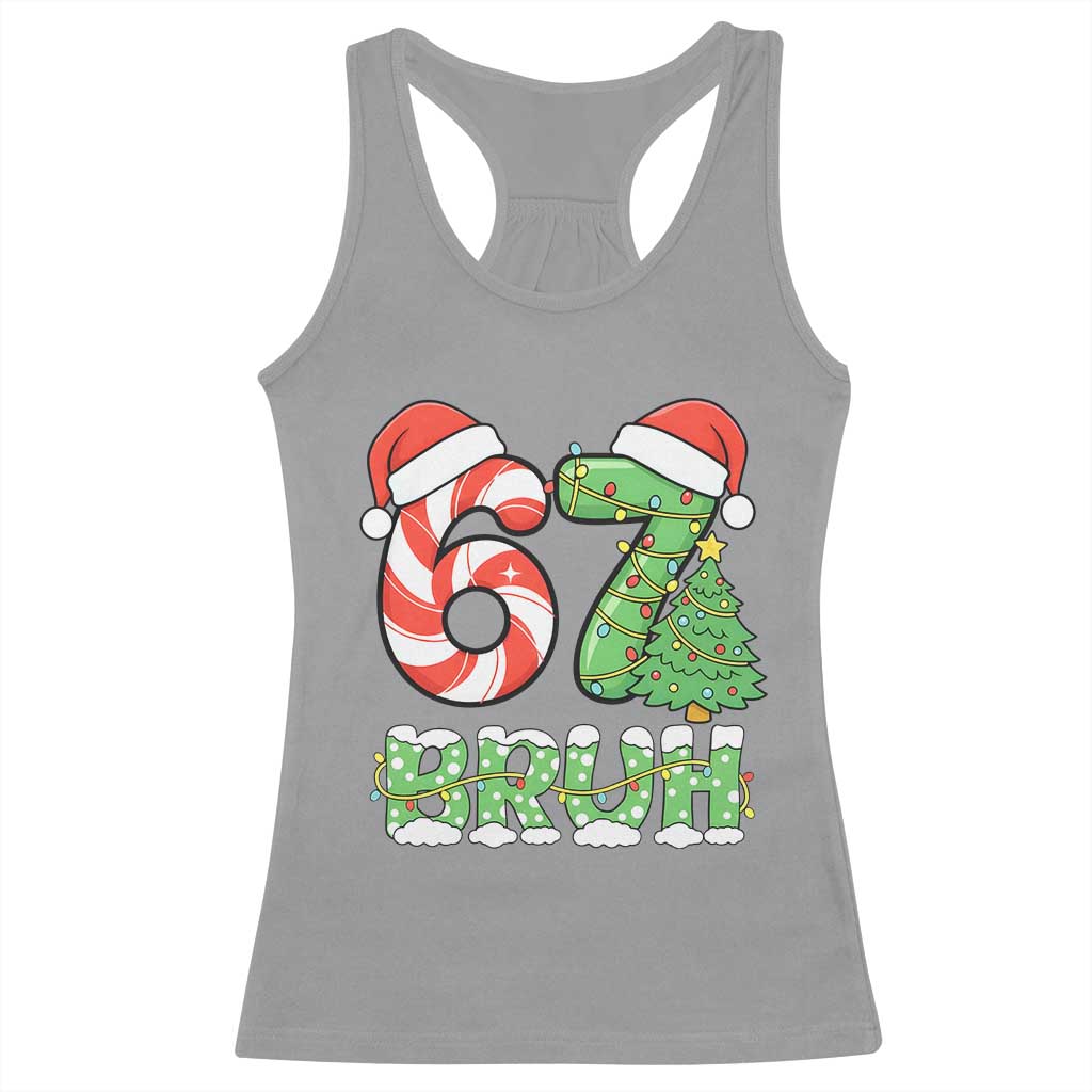 Funny 67 Bruh Christmas Racerback Tank Top Candy Cane and Xmas Tree Six Seven Meme Holiday Lights - Wonder Print Shop