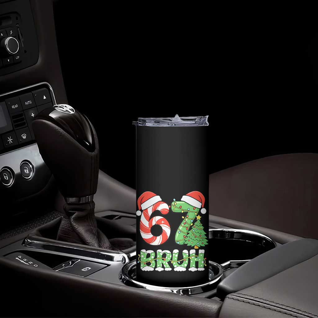 Funny 67 Bruh Christmas Skinny Tumbler Candy Cane and Xmas Tree Six Seven Meme Holiday Lights - Wonder Print Shop