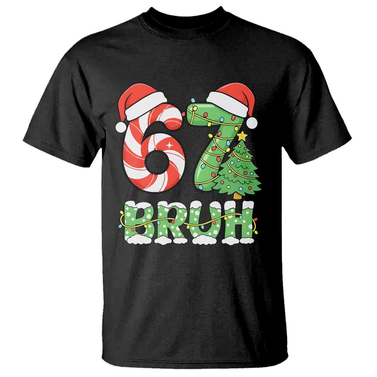 Funny 67 Bruh Christmas T Shirt Candy Cane and Xmas Tree Six Seven Meme Holiday Lights - Wonder Print Shop